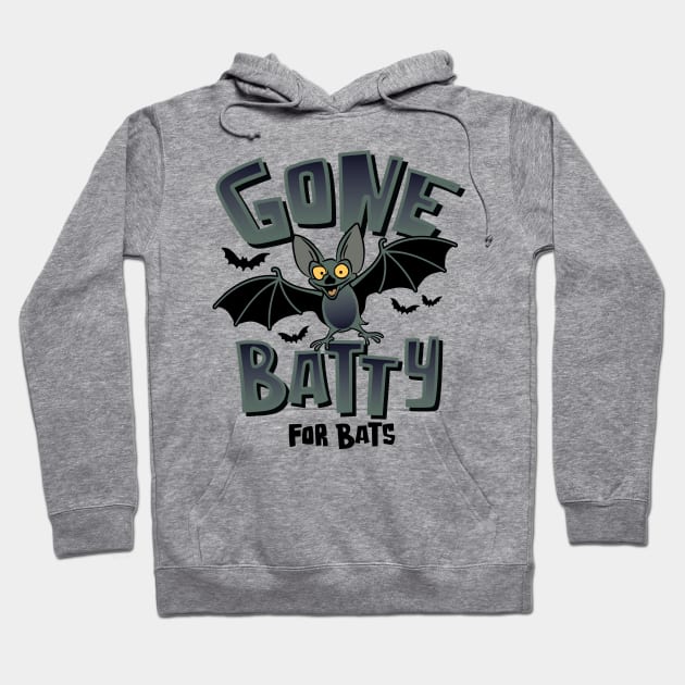 Cute Gone Batty for Bats for those who appreciate Bats Hoodie by Graphic Duster